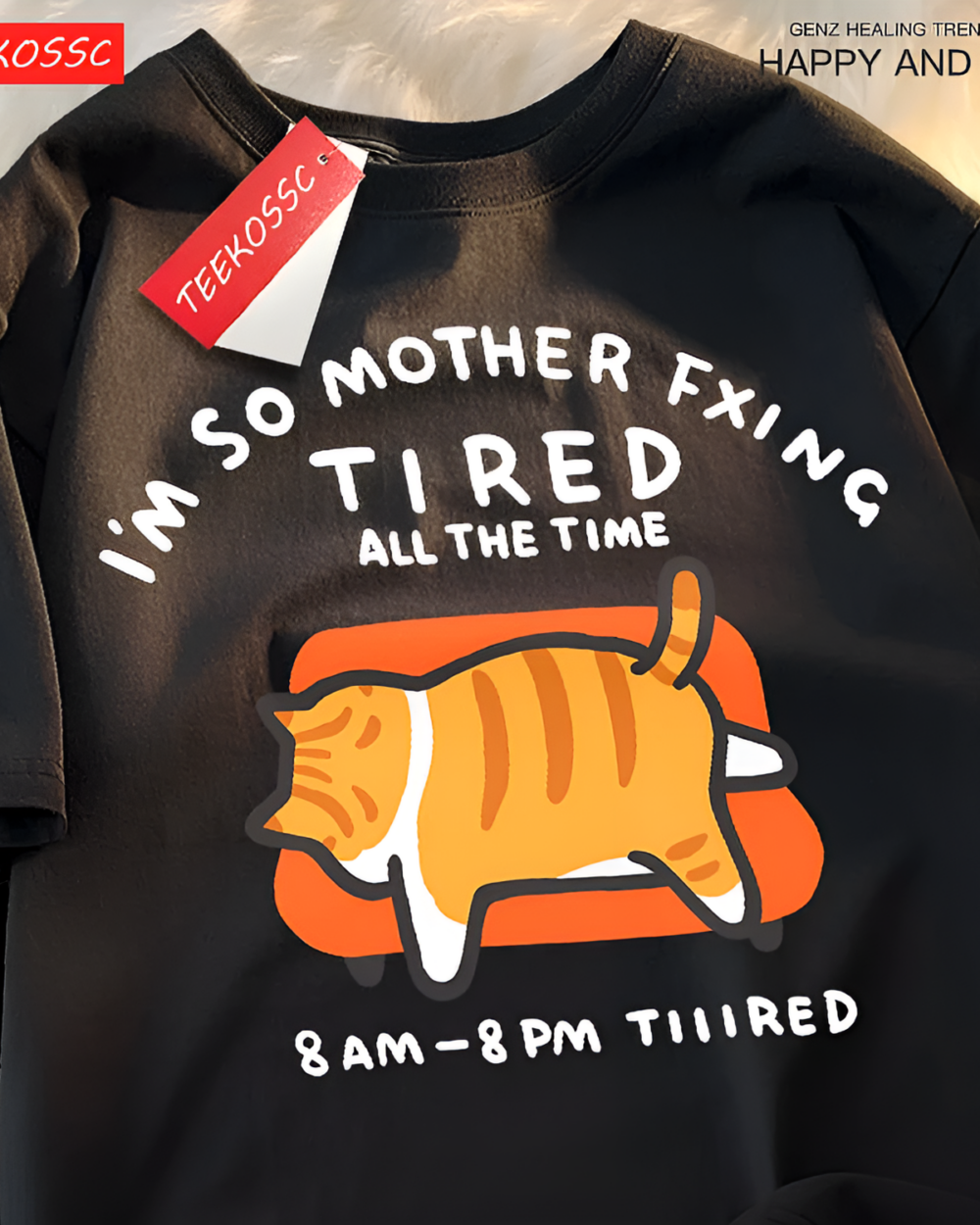 Black t-shirt with text "I'm So Mother Fxing Tired All The Time" and an image of a tired orange cat. A funny Tired Neko T-Shirt.